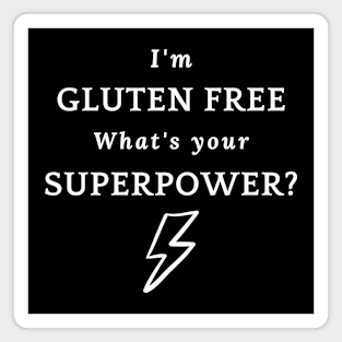 I'm gluten free. What's your superpower? Magnet